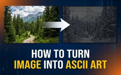 How to Turn Image Into ASCII Art: A Simple Guide